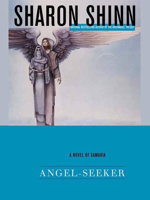 Title details for Angel-Seeker by Sharon Shinn - Available